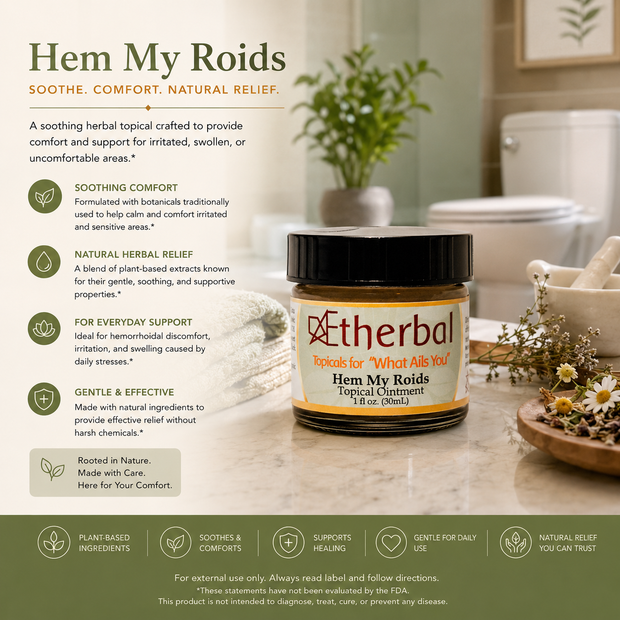 Hem My Roids - Soothing Botanical Comfort for your Hinder Parts